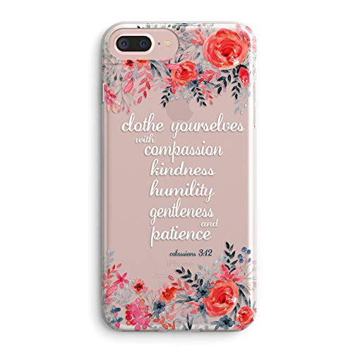 iPhone 6 Plus/iPhone 6s Plus Case,Floral Flowers Bible Verses Inspirational Quotes Cute Girls Women Colossians 3:12 Clothe Yourselves Roses Clear Soft Case Compatible for iPhone 6 Plus/6s Plus