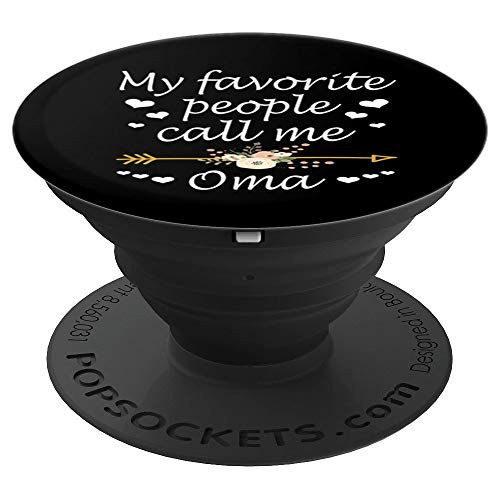 My Favorite People Call Me Oma Thanksgiving Gifts PopSockets Grip and Stand for Phones and Tablets My Favorite People Call Me Oma Thanksgiving Gifts PopSockets Grip and Stand for Phones and Tablets