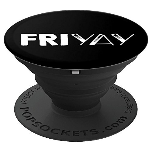Friday and Friyay Design for Fridays - PopSockets Grip and Stand for Phones and Tablets