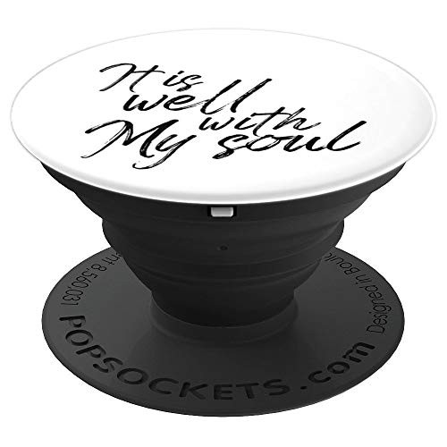 It Is Well With My Soul Christian Scripture Quotes - PopSockets Grip and Stand for Phones and Tablets