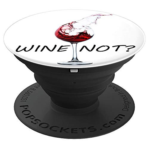 Wine Not Red Wine Glass On White Background - PopSockets Grip and Stand for Phones and Tablets