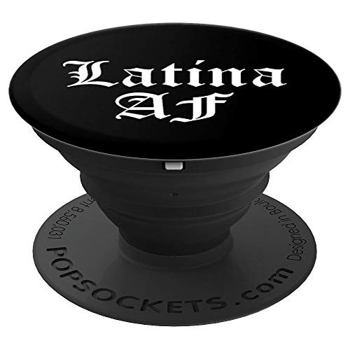 Latina AF Womens Gift Spanish Girl Mexican Hispanic Bonita PopSockets Grip and Stand for Phones and Tablets