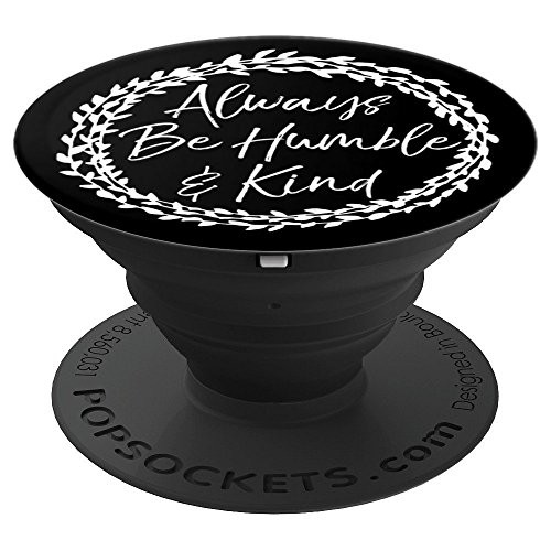 Always Be Humble & Kind PopSocket Grip Christian Quote Gift - PopSockets Grip and Stand for Phones and Tablets