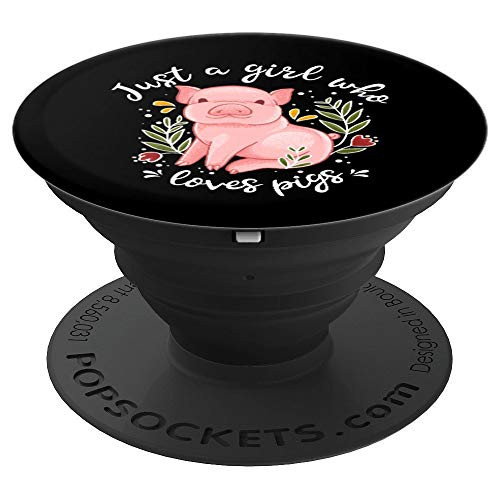 Pig Gift Just Girl Who Loves Pigs Pig Lovers Gift - PopSockets Grip and Stand for Phones and Tablets