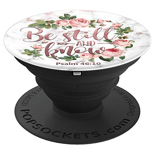 Be Still & Know That I Am God Psalm 46 10 Bible Pink Rose - PopSockets Grip and Stand for Phones and Tablets