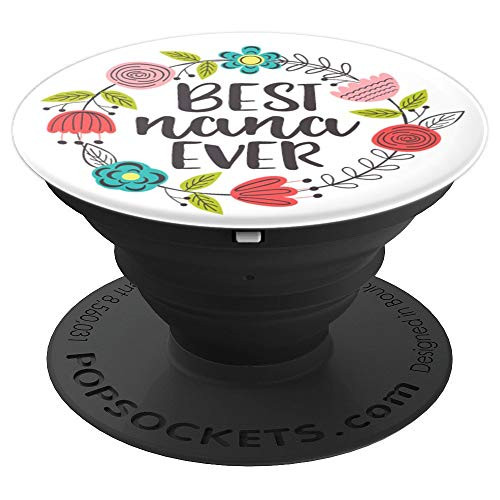 Cute Best Nana Ever Spring Floral Wreath New Grandma Gift - PopSockets Grip and Stand for Phones and Tablets