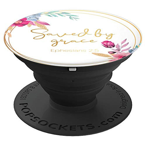 Saved By Grace Ephesians 2:5 Christina Bible Verse Gold - PopSockets Grip and Stand for Phones and Tablets