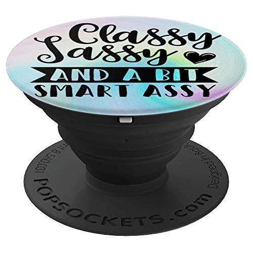 Classy Sassy and a Bit Smartassy Funny Quote on Rainbow - PopSockets Grip and Stand for Phones and Tablets Classy Sassy and a Bit Smartassy Funny Quote on Rainbow - PopSockets Grip and Stand for Phones and Tablets