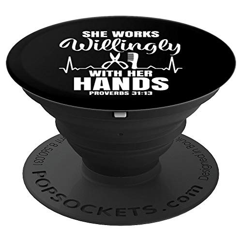 She Works Willingly With Her Hands Hairstylist Bible Verse - PopSockets Grip and Stand for Phones and Tablets