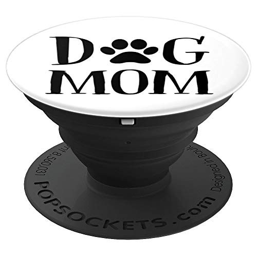 Dog Mom With Paw Print - PopSockets Grip and Stand for Phones and Tablets Dog Mom With Paw Print - PopSockets Grip and Stand for Phones and Tablets