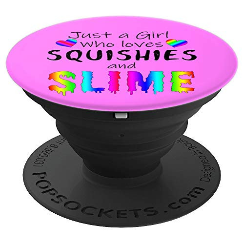 JUST A GIRL WHO LOVES SQUISHIES AND SLIME Girls Pink Gift - PopSockets Grip and Stand for Phones and Tablets