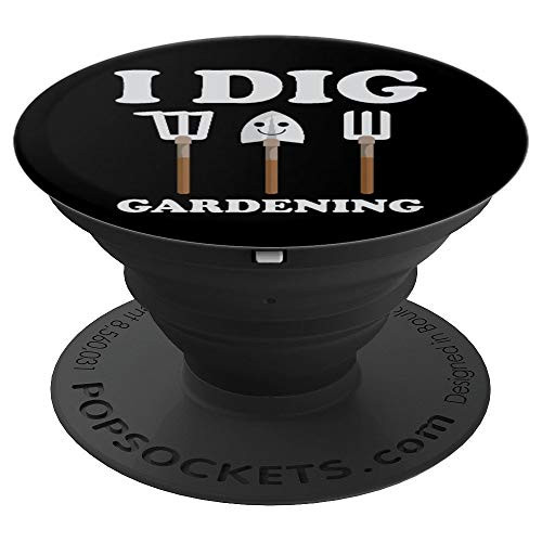 I Dig Gardening Funny Spring Garden Tools Gardeners Gift PopSockets Grip and Stand for Phones and Tablets I Dig Gardening Funny Spring Garden Tools Gardeners Gift PopSockets Grip and Stand for Phones and Tablets