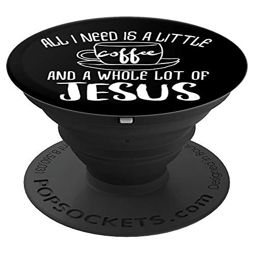 Funny & Cute Coffee & Jesus Christian Gift PACJ0972 - PopSockets Grip and Stand for Phones and Tablets