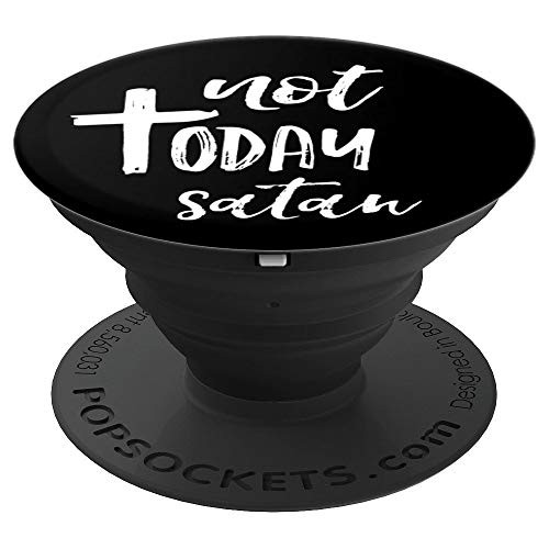 Not Today Satan Spiritual Christian Humor Easter Cross Gift - PopSockets Grip and Stand for Phones and Tablets