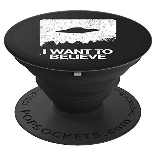 I Want to Believe Area 51 Funny Alien Abduction Gift - PopSockets Grip and Stand for Phones and Tablets