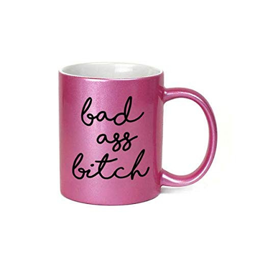 Bad Ass Bitch Inappropriate 11 oz Metallic Pink Novelty Funny Coffee Mug