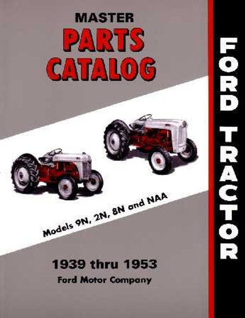 1939 1950 1951 1952 1953 FORD TRACTOR Parts Book List 1939 1950 1951 1952 1953 FORD TRACTOR Parts Book List