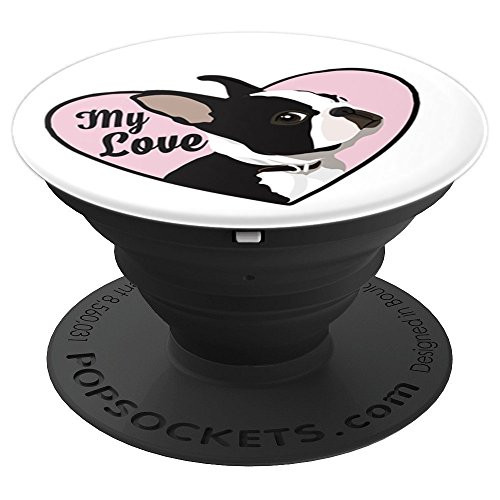 Boston Terrier My Love - PopSockets Grip and Stand for Phones and Tablets