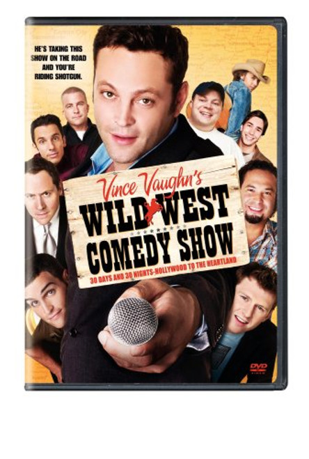 Vince Vaughn's Wild West Comedy Show: 30 Days & 30 Nights - Hollywood to the Heartland Vince Vaughn's Wild West Comedy Show: 30 Days & 30 Nights - Hollywood to the Heartland