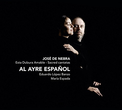Esta Dulzura Amable: Sacred Cantatas