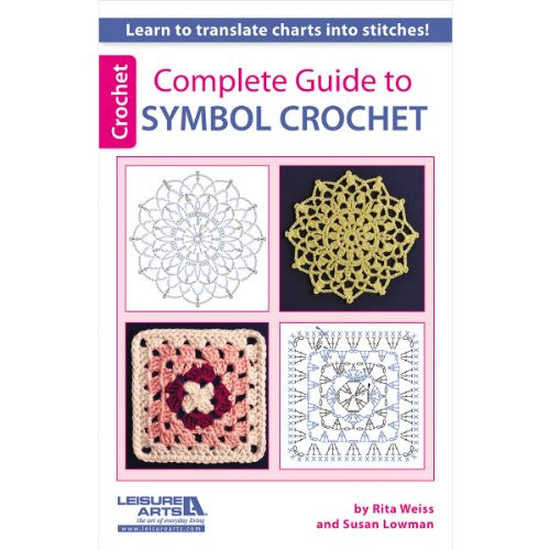 Leisure Arts Complete Guide to Symbol Crochet Book