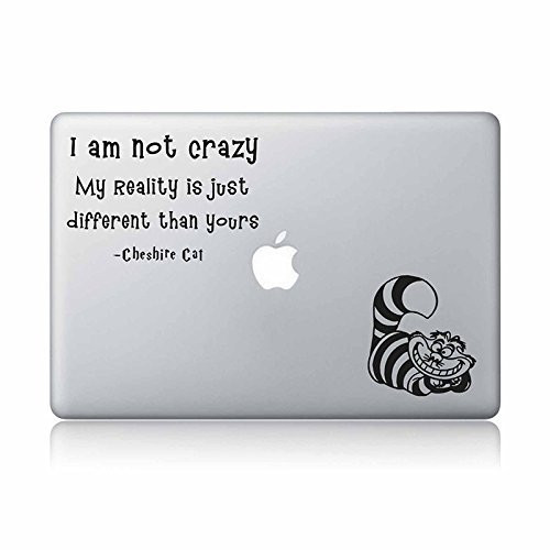 The Cheshire Cat Quote I Am Not Crazy Alice in Wonderland Alice's Adventures In Wonderland-Apple Macbook Laptop Vinyl Sticker Decal (For 13" Mac)