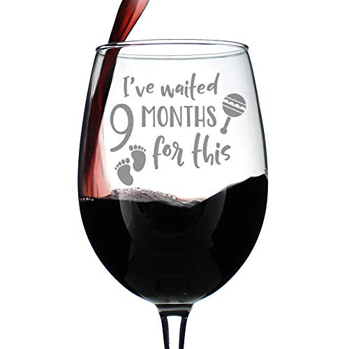 Waited 9 Months For This - Funny New Mom Wine Glass with Stem - Gift Glasses for Expectant Moms and Post Pregnancy Gifts - Large 16.5 Ounce