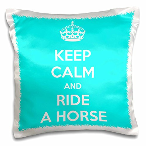 3dRose pc_171905_1 Keep Calm and Ride A Horse, Turquoise and White Pillow Case, 16" x 16" 3dRose pc_171905_1 Keep Calm and Ride A Horse, Turquoise and White Pillow Case, 16" x 16"