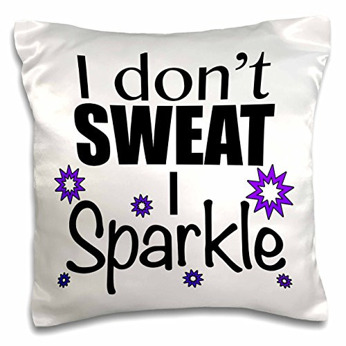 3dRose pc_171955_1 I Don't Sweat I Sparkle, Purple Pillow Case, 16" x 16"