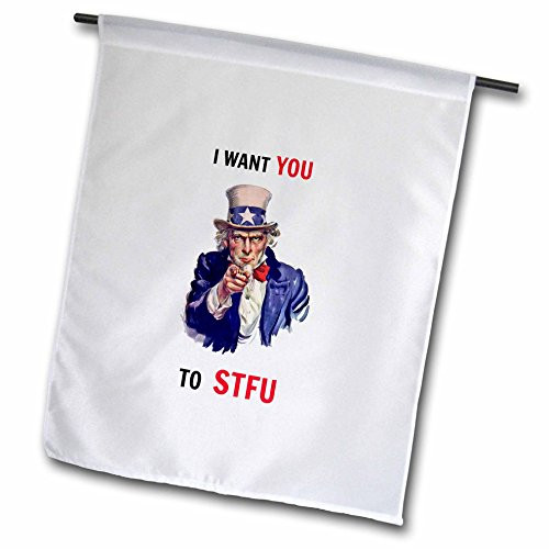 3dRose fl_172494_1"I Want You to STFU, Uncle Sam, United States Garden Flag, 12 x 18