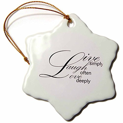 3dRose orn_79138_1 Live Simply, Laugh of Ten, Love Deeply inspirational Words Snowflake Ornament, Porcelain, 3-Inch