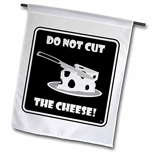 3dRose fl_18081_1 Do Not Cut The Cheese Black Sign 1 Garden Flag, 12 by 18-Inch