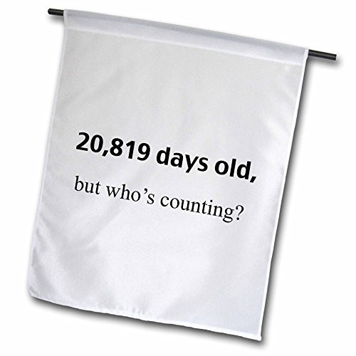 3dRose fl_112171_1 20819 Days Old But Who's Counting Happy 57th Birthday Garden Flag, 12 by 18-Inch