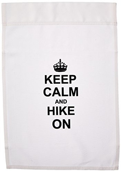 3dRose fl_157733_1 Keep Calm and Hike on-Carry on Hiking Rambling-Hiker Gifts-Black Fun Funny Humor Humorous Garden Flag, 12 by 18-Inch