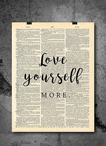 Love Yourself More Quote Dictionary Art Print - Vintage Dictionary Print 8x10 inch Home Vintage Art Wall Art for Home Decor Wall Decorations For Living Room Bedroom Office Ready-to-Frame