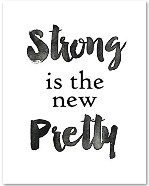 Strong is the New Pretty - 11x14 Unframed Typography Art Print - Makes a Great Inspirational Gift Under $15