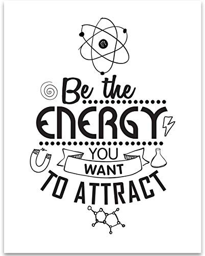 Be The Energy You Want To Attract - 11x14 Unframed Typography Art Print - Great Inspirational Gift Under $15