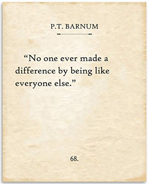 P.T. Barnum - No One Ever Made A Difference - 11x14 Unframed Typography Book Page Print - Great Gift for Book Lovers, Also Makes a Great Gift Under $15