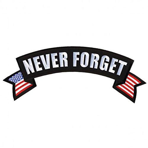 Hot Leathers, NEVER FORGET BANNER, Embroidered Iron-On / Saw-On Rayon PATCH - 4" x 1"