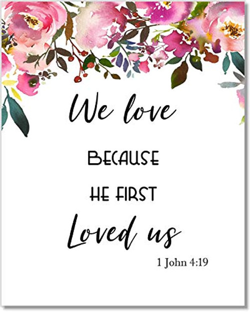 We Love Because He Loved Us First Art Print - Bible Verse Wall Art - Religious Decor - 8x10 - Unframed