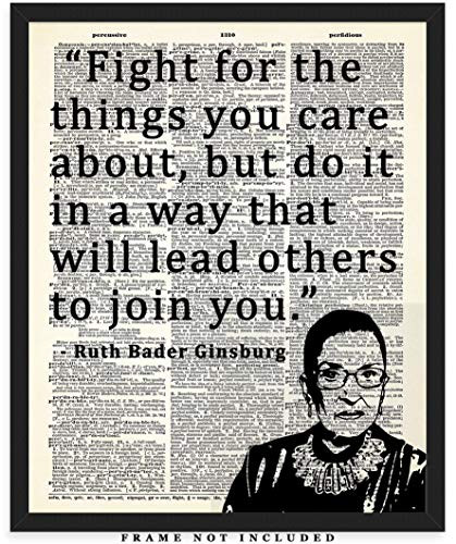 Fight For The Things You Care About Ruth Bader Ginsburg Dictionary Wall Art Print: Unique Room Decor for Boys, Men, Girls & Women - (8x10) Unframed Picture - Great Motivational Gift Idea Under $15