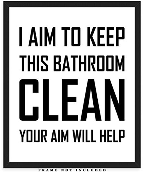 I Aim To Keep This Bathroom Clean Typography Wall Art Print: Unique Bathroom Decor - (8x10) Unframed Picture - Great Gift Idea Under $15