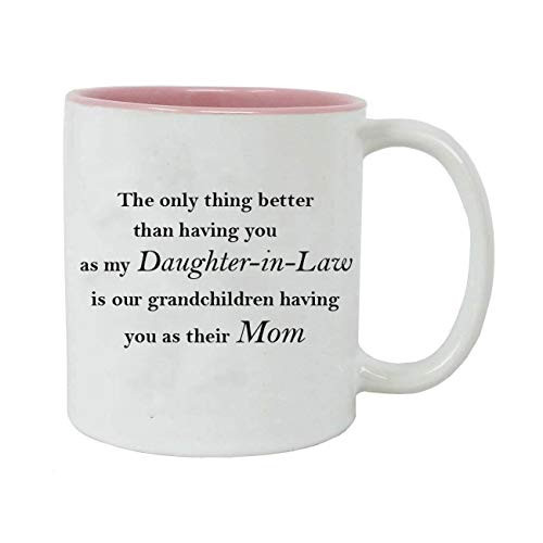 Only thing better than having you as my daughter-in-law is our grandchildren having you as their mom - Ceramic Mug (Pink) with Gift Box