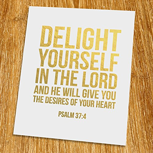 Psalm 37: 4 Delight yourself in the Lord Gold Print (Unframed), Christian Art, Gold Foil Print, Gold Foil Art, 8x10", TC-012G