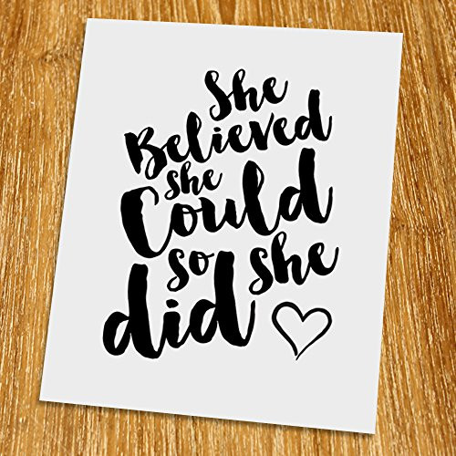 She believed she could so she did Print (Unframed), Typography Art, Scandinavian Wall Decor, Inspirational Poster, Motivated Quote, Black and White, 8x10", TA-010