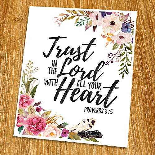 Proverbs 3:5 Trust in the Lord with all your heart Print (Unframed), Watercolor Flower, Scripture Art, Bible Verse Print, Christian Wall Art, Word of Wisdom, Inspiration Quote,8x10", TC-023
