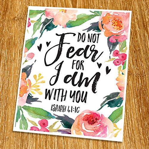 Isaiah 41:10 Do not fear for I am with you Print (Unframed), Watercolor Flower, Scripture Print, Bible Verse Print, Christian Wall Art, Nursery Print, 8x10", TC-031