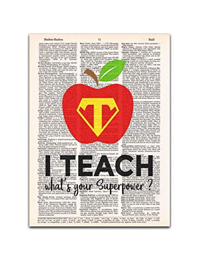 I Teach. What's Your Superpower? Teacher Appreciation Gift, Dictionary Page Art Print, 8x11 inches, Unframed