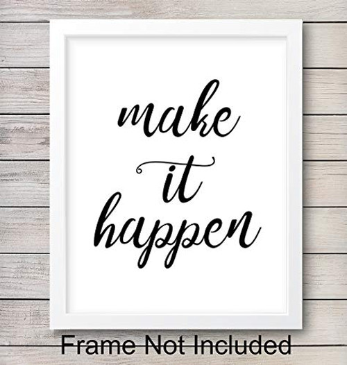 Make It Happen - Unframed Wall Art Print Typography - Perfect Affordable Gift - Motivational Quote - Great For Office and Home Decor - Ready to Frame (8X10) Photo