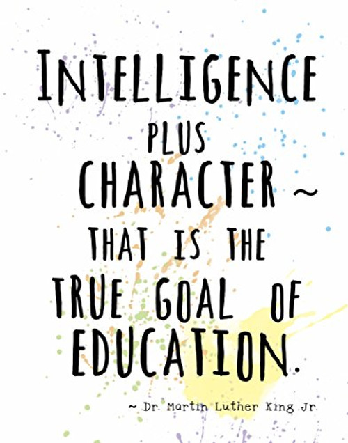 Wall Art Prints by ArtDash ~ MARTIN LUTHER KING Jr. Famous Quotes: '...True Goal of Education...' (8"×10" print) Wall Art Prints by ArtDash ~ MARTIN LUTHER KING Jr. Famous Quotes: '...True Goal of Education...' (8"×10" print)